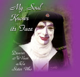 "My Soul Knows its Face"